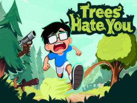 Trees Hate You img